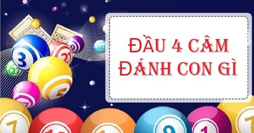 Đề về đầu 4 câm hôm sau đánh lô con gì chuẩn xác nhất